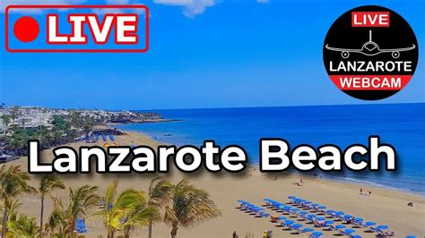 webcam lanzarote|Live Webcam in Puerto del Carmen Beach, Lanzarote